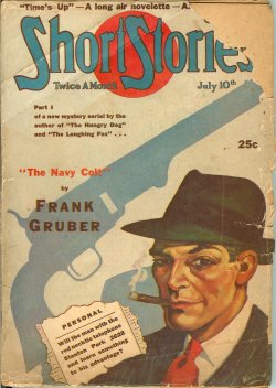 SHORT STORIES (FRANK GRUBER; H. BEDFORD-JONES; S. OMAR BARKER; IRWIN J. WEILL; ANDREW A. CAFFREY; GEORGE ARMIN SHAFTEL; NEIL MARTIN; G. W. BARRINGTON; FRANK RICHARDSON PIERCE; REECE H. HAGUE; WILLIAM CORCORAN; S. OMAR BARKER; PETE KUHLHOFF) - Short Stories: July 10, 1941