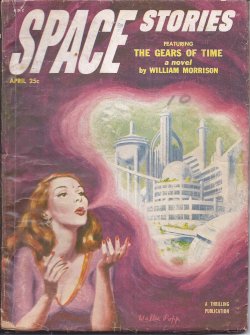SPACE (WILLIAM MORRISON; MARSHALL ZASLOVE; CHARLES FOSTER; FOX B. HOLDEN; ROBERT ZACKS) - Space Stories: April, Apr. 1953
