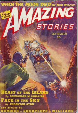AMAZING (ALEXANDER M. PHILLIPS; BERTRAND L. SHURTLEFF; DON WILCOX; THORNTON AYRE - AKA JOHN RUSSELL FEARN; ROBERT MOORE WILLIAMS; RICHARD O. LEWIS) - Amazing Stories: September, Sept. 1939