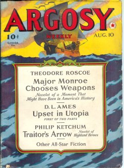 ARGOSY (THEODORE ROSCOE; D. L. AMES; JIM KJELGAARD; PHILIP KETCHUM; E. HOFFMANN PRICE; STOOKIE ALLEN; ALLAN R. BOSWORTH; KURT STEEL) - Argosy Weekly: August, Aug. 10, 1940 (