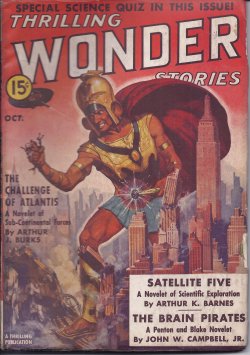 THRILLING WONDER (ARTHUR K. BARNES; ARTHUR J. BURKS; JOHN W. CAMPBELL, JR.; CARL JACOBI; OSCAR J. FRIEND; FRANK BELKNAP LONG, JR.; RAY CUMMINGS; MANLY WADE WELLMAN; C. P. MASON) - Thrilling Wonder Stories: October, Oct. 1938