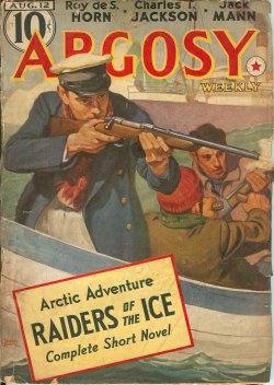 ARGOSY (ROY DE S. HORN; ROBERT W. COCHRAN; STOOKIE ALLEN; JACK MANN; ROBERT GRIFFITH; CHARLES RICE MCDOWELL; CLIFF WATERS; CHARLES TENNEY JACKSON; THEODORE ROSCOE) - Argosy: August, Aug. 12, 1939 (
