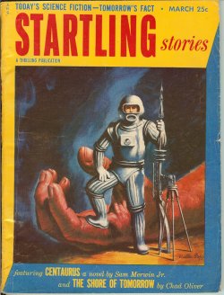 STARTLING (SAM MERWIN, JR.; CHAD OLIVER; JOSEPH SLOTKIN; R. BRETNOR; COLIN G. JAMESON AND JR.; CHARLES F. KSANDA; HARRY J. SHAY) - Startling Stories: March, Mar. 1953
