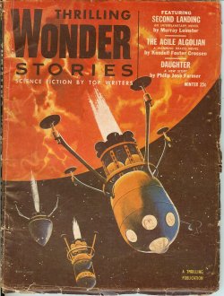 THRILLING WONDER (MURRAY LEINSTER; KENDALL FOSTER CROSSEN; PHILIP JOSE FARMER; TOM MCMORROW, JR.; PHILIP K. DICK; LU KELLA; OLIVER SAARI; BILL VENABLE; R. S. RICHARDSON) - Thrilling Wonder Stories: Winter 1954