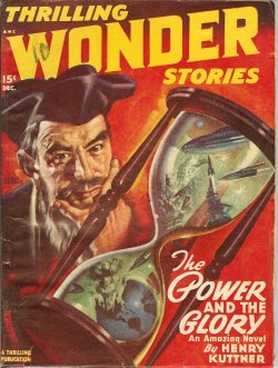 THRILLING WONDER (HENRY KUTTNER; GEORGE O. SMITH; MANLY WADE WELLMAN; SAMUEL MINES; SAM MERWIN, JR.; MARGARET ST. CLAIR; RAY BRADBURY) - Thrilling Wonder Stories: December, Dec. 1947