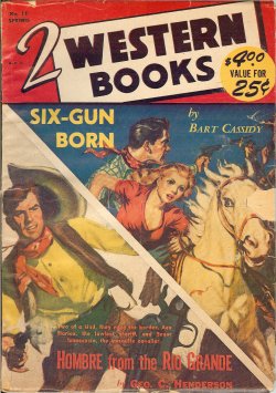 TWO WESTERN BOOKS (GEORGE C. HENDERSON; BART CASSIDY) - Two (2) Western Books: Spring (Jan. -Mar. ) 1952 (