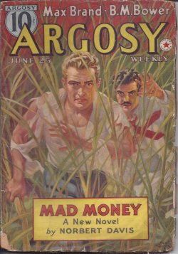 ARGOSY (NORBERT DAVIS; C. F. KEARNS; CHARLES T. JACKSON; CHARLES A. CRAWFORD; STOOKIE ALLEN; RICHARD SALE; B. M. BOWER; W. A. WINDAS; CARL RATHJEN; MAX BRAND; AUGUSTUS HARDEN; J. WENTWORTH TILDEN; CHARLES DORMAN) - Argosy Weekly: June 25, 1938