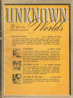 UNKNOWN (L. SPRAGUE DE CAMP; NELSON S. BOND; FRANK BELKNAP LONG; ROBERT ARTHUR; ANTHONY BOUCHER; JANE RICE; MALCOLM JAMESON) - Unknown Worlds: June 1942 (