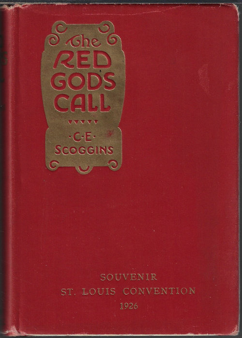 SCOGGINS, C. E. - The Red Gods Call
