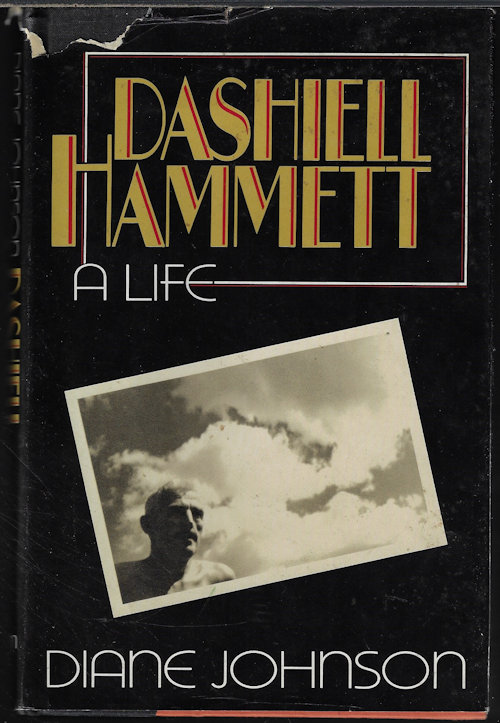 JOHNSON, DIANE - Dashiell Hammett; a Life