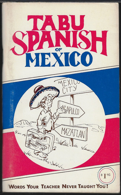 KRACK - Tabu Spanish of Mexico; Words Your Teacher Never Taught You!