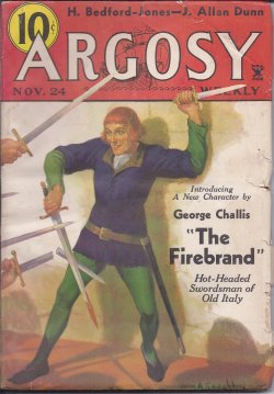 ARGOSY (H. BEDFORD-JONES; EUSTACE L. ADAMS; J. ALLEN DUNN; STOOKIE ALLEN; HAPSBURG LIEBE; GEORGE CHALLIS; RALPH MILNE FARLEY; MAX BRAND; JOHN S. STUART; CLARENCE M. FINK; J. W. HOLDEN) - Argosy Weekly: November, Nov. 24, 1934 (