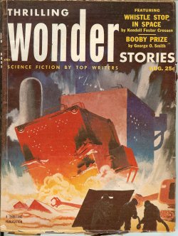 THRILLING WONDER (KENDELL FOSTER CROSSEN; GEORGE O. SMITH; SAM MERWIN, JR.; ROBERT SHECKLEY; LESLIE WALTHAM; CHARLES A. STEARNS; MIKE CURRY; R. J. MCGREGOR; J. W. GROVES; PAUL A. TORAK) - Thrilling Wonder Stories: August, Aug. 1953