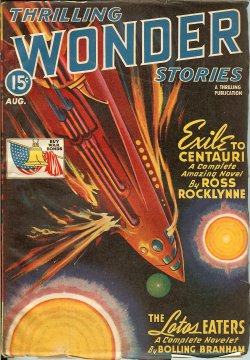 THRILLING WONDER (ROSS ROCKLYNNE; BOLLING BRANHAM; ANTHONY BOUCHER; GEORGE EDWARDS; RAY CUMMINGS; OWEN FOX JEROME - AKA OSCAR J. FRIEND; CLEVE CARTMILL; DENNING MILLER; SAM MERWIN, JR.) - Thrilling Wonder Stories: August, Aug. 1943