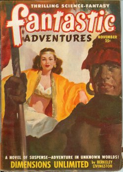 FANTASTIC ADVENTURES (BERKELEY LIVINGSTON; CHESTER S. GEIER; CHARLES F. MYERS; GERALD VANCE; WILLIAM P. MCGIVERN; LESTER BARCLAY) - Fantastic Adventures: November, Nov. 1948