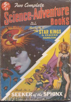 TWO COMPLETE SCIENCE-ADVENTURE BOOKS (EDMOND HAMILTON; ARTHUR C. CLARKE) - Two Complete Science-Adventure Books: Spring 1951 No. 2 (