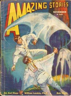 AMAZING (WILLIAM LEMKIN; MILES J. BREUER; WILLIAM KOBER; BOB OLSEN; ED EARL REPP) - Amazing Stories: November, Nov. 1932