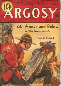 ARGOSY (J. ALLAN DUNN; H. M. SUTHERLAND; MALCOLM WHEELER-NICHOLSON; WILLIAM MERRIAM ROUSE; FRANK H. SHAW; STOOKIE ALLEN; EDMOND DU PERRIER; FRANK L. PACKARD; WALT COBURN; F. V. W. MASON) - Argosy Weekly: October, Oct. 28, 1933 (