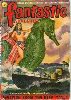 FANTASTIC ADVENTURES (PAUL W. FAIRMAN; THEODORE STURGEON; RAYMOND F. JONES; WILLIAM P. MCGIVERN; L. SPRAGUE DE CAMP) - Fantastic Adventures: May 1951