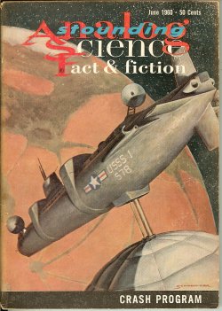 ASTOUNDING - ANALOG (CHRISTOPHER ANVIL; WALTER BUPP - AKA JOHN BERRYMAN; LARRY M. HARRIS - AKA LAURENCE JANIFER; MARK PHILLIPS - AKA RANDALL GARRETT & LAURENCE JANIFER; JOHN W. CAMPBELL) - Astounding - Analog, Fact & Science Fiction: June 1960