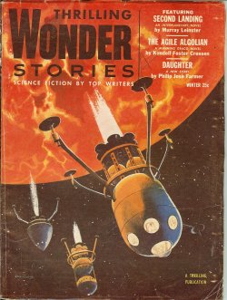 THRILLING WONDER (MURRAY LEINSTER; KENDALL FOSTER CROSSEN; PHILIP JOSE FARMER; TOM MCMORROW, JR.; PHILIP K. DICK; LU KELLA; OLIVER SAARI; BILL VENABLE; R. S. RICHARDSON) - Thrilling Wonder Stories: Winter 1954