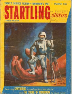 STARTLING (SAM MERWIN, JR.; CHAD OLIVER; JOSEPH SLOTKIN; R. BRETNOR; COLIN G. JAMESON AND JR.; CHARLES F. KSANDA; HARRY J. SHAY) - Startling Stories: March, Mar. 1953