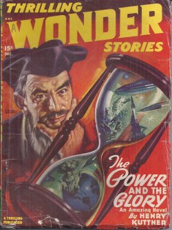 THRILLING WONDER (HENRY KUTTNER; GEORGE O. SMITH; MANLY WADE WELLMAN; SAMUEL MINES; SAM MERWIN, JR.; MARGARET ST. CLAIR; RAY BRADBURY) - Thrilling Wonder Stories: December, Dec. 1947
