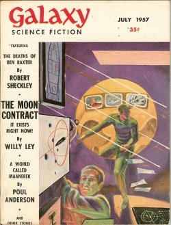 GALAXY (POUL ANDERSON; AVRAM DAVIDSON; ROBERT SHECKLEY; FINN O'DONNEVAN - AKA SHECKLEY; CHARLES V. DE VET; WILLY LEY) - Galaxy Science Fiction: July 1957