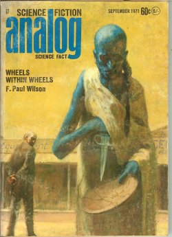 ANALOG (JAMES H. SCHMITZ; F. PAUL WILSON; JOHN T. PHILLIFENT; W. MACFARLANE; JACK WODHAMS) - Analog Science Fiction/ Science Fact: September, Sept. 1971