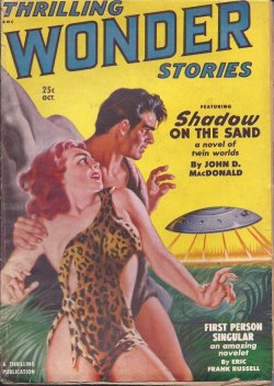THRILLING WONDER (JOHN D. MACDONALD; ERIC FRANK RUSSELL; SAM MERWIN, JR.; BOLLING BRANHAM; ROBERT MOORE WILLIAMS; WILLIAM F. TEMPLE; WALT SHELDON) - Thrilling Wonder Stories: October, Oct. 1950
