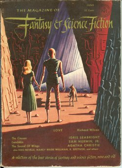 F&SF (RICHARD WILSON; IDRIS SEABRIGHT; MANLY WADE WELLMAN; HANNIBAL COONS; CLIFTON DANCE; R. BRETNOR; RALPH ROBIN; ELMER ROESSNER; KRIS NEVILLE; HAROLD LYNCH, JR.; AGATHA CHRISTIE; MACK REYNOLDS; SAM MERWIN, JR.) - The Magazine of Fantasy and Science Fiction (F&Sf): June 1952