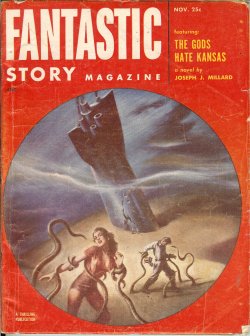 FANTASTIC STORY (JOSEPH J. MILARD; KENDALL FOSTER CROSSEN; ROBERT DONALD LOCKE; ROG PHILLIPS; ALAN E. NOURSE; PAUL LAWRENCE PAYNE; WALTER M. MILLER, JR.) - Fantastic Story: November, Nov. 1952