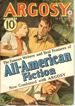 ARGOSY (WALTER RIPPERGER; LUKE SHORT; C. S. FORESTER; DONALD BARR CHIDSEY; STOOKIE ALLEN; EUSTACE COCKRELL; VIRGINIA DALE; FRANCES SHELLEY WEES; W. RYERSON JOHNSON; J. WENTWORTH TILDEN; ALBERT GEORGE; BORIS VRONSKY; JOHN ST. JOHN) - Argosy Weekly: September, Sept. 24, 1938 (