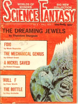 SCIENCE FANTASY (THEODORE STURGEON; MACK REYNOLDS; ROBERT KREPPS; GILBERT GRANT; GUY ARCHETTE; PETER WORTH) - Science Fantasy: No. 2, Fall 1970 (