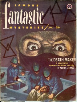 FAMOUS FANTASTIC MYSTERIES (AUSTIN J. SMALL; J. S. FLETCHER) - Famous Fantastic Mysteries: April, Apr. 1952 (