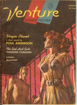 VENTURE (POUL ANDERSON; LES COLE; ROSE SHARON - AKA JUDITH MERRIL; ISAAC ASIMOV; JOHN JAKES; CHARLES BEAUMONT; THEODORE STURGEON) - Venture Science Fiction: January, Jan. 1957 (
