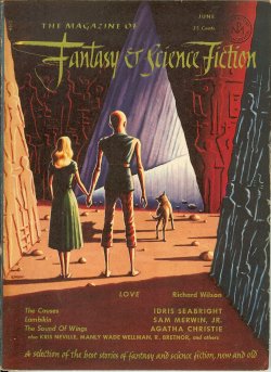 F&SF (RICHARD WILSON; IDRIS SEABRIGHT; MANLY WADE WELLMAN; HANNIBAL COONS; CLIFTON DANCE; R. BRETNOR; RALPH ROBIN; ELMER ROESSNER; KRIS NEVILLE; HAROLD LYNCH, JR.; AGATHA CHRISTIE; MACK REYNOLDS; SAM MERWIN, JR.) - The Magazine of Fantasy and Science Fiction (F&Sf): June 1952