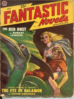 FANTASTIC NOVELS (VICTOR ROUSSEAU; MURRAY LEINSTER; MAX BRAND) - Fantastic Novels: May 1949