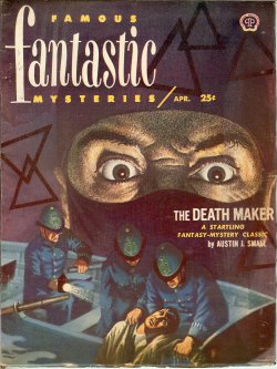 FAMOUS FANTASTIC MYSTERIES (AUSTIN J. SMALL; J. S. FLETCHER) - Famous Fantastic Mysteries: April, Apr. 1952 (