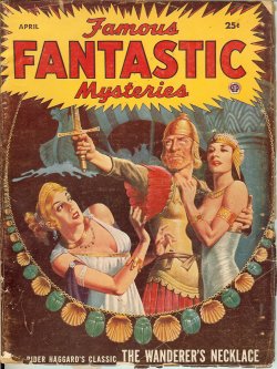 FAMOUS FANTASTIC MYSTERIES (H. RIDER HAGGARD; MARGARET ST. CLAIR; STANTON A. COBLENTZ) - Famous Fantastic Mysteries: April, Apr. 1953 (