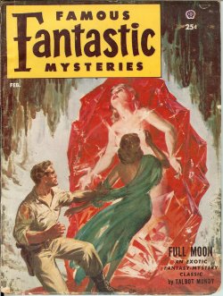 FAMOUS FANTASTIC MYSTERIES (TALBOT MUNDY; CEDRIC R. MENTIPLAY; LOUIS M. HOBBS) - Famous Fantastic Mysteries: February, Feb. 1953 (