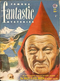 FAMOUS FANTASTIC MYSTERIES (GILBERT COLLINS; L. MAJOR REYNOLDS) - Famous Fantastic Mysteries: February, Feb. 1952 (