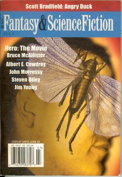 F&SF (JOHN MORRESSY; BRUCE MCALLISTER; JIM YOUNG; SCOTT BRADFORD; ALBERT E. COWDREY; ROBERT REED; STEVEN UTLEY; MIKE SHULZ) - The Magazine of Fantasy and Science Fiction (F&Sf): July 2005
