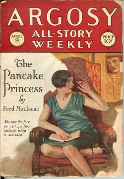 ARGOSY (FRED MACISAAC; GARRET SMITH; CHARLES ALDEN SELTZER; JOSEPH IVERS LAWRENCE; GEORGE M. JOHNSON; ERIC HEATH; PAUL DERESCO AUGSBURG; JOHN H. THOMPSON; HORACE F. THACHER) - Argosy All-Story Weekly: April, Apr. 9, 1927 (