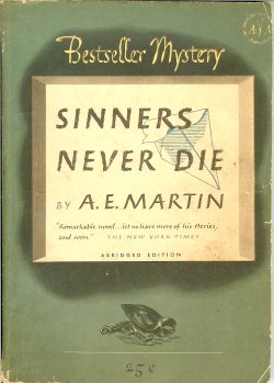 MARTIN, A. E. - Sinners Never Die: Bestseller Mystery #B84