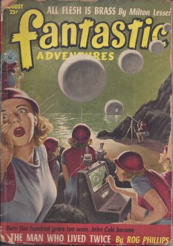 FANTASTIC ADVENTURES (ROG PHILLIPS; MILTON LESSER; DEAN EVANS; ARTHUR G. STRANGLAND; DON WILCOX) - Fantastic Adventures: August, Aug. 1952