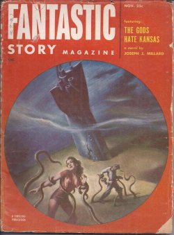FANTASTIC STORY (JOSEPH J. MILARD; KENDALL FOSTER CROSSEN; ROBERT DONALD LOCKE; ROG PHILLIPS; ALAN E. NOURSE; PAUL LAWRENCE PAYNE; WALTER M. MILLER, JR.) - Fantastic Story: November, Nov. 1952