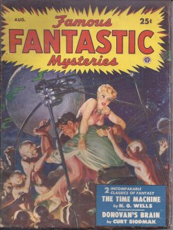 FAMOUS FANTASTIC MYSTERIES (H. G. WELLS; CURT SIODMAK) - Famous Fantastic Mysteries: August, Aug. 1950 (