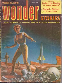 THRILLING WONDER (EDMOND HAMILTON; ALAN E. NOURSE; JACK VANCE; MURRAY LEINSTER; CHARLES E. FRITCH; PHYLLIS STERLING SMITH; JAMES BLISH; JEROME BIXBY) - Thrilling Wonder Stories: August, Aug. 1952