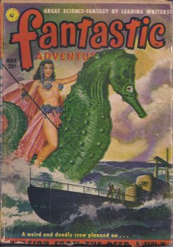 FANTASTIC ADVENTURES (PAUL W. FAIRMAN; THEODORE STURGEON; RAYMOND F. JONES; WILLIAM P. MCGIVERN; L. SPRAGUE DE CAMP) - Fantastic Adventures: May 1951